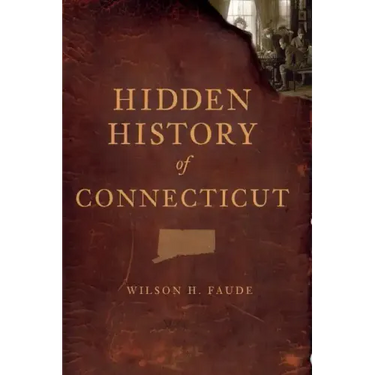 Hidden History of Connecticut