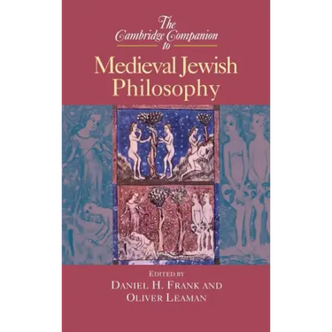 The Cambridge Companion to Medieval Jewish Philosophy