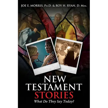 New Testament Stories: What Do They Say Today?
