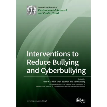 Interventions to Reduce Bullying and Cyberbullying