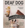 Deaf Dog: A guide for enriching your deaf dog's life