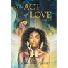 The Act of Love: Volume 1.11