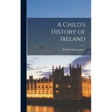 A Child's History of Ireland