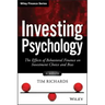 Investing Psychology, + Website: The Effects of Behavioral Finance on Investment Choice and Bias