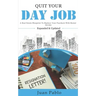 Quit Your Day Job: A Real Estate Blueprint to Replace Your Paycheck With Rental Income