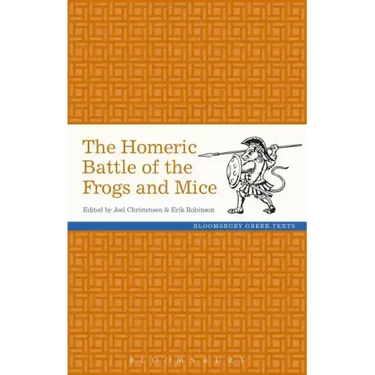 The Homeric Battle of the Frogs and Mice