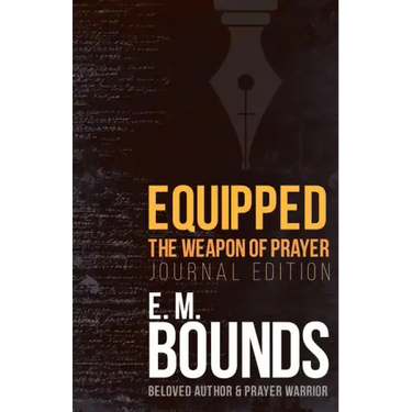 Equipped: The Weapon of Prayer (Journal Edition)