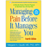 Managing Pain Before It Manages You