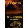 Fatal Reaction: The Beginning