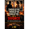 Should've Would've Could've...Got a Divorce