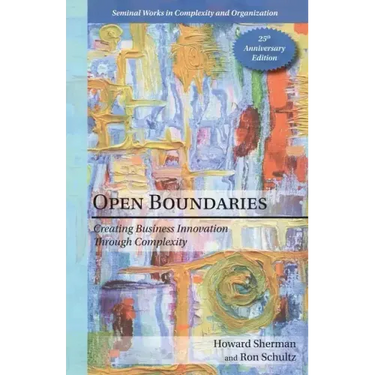 Open Boundaries: Creating Business Innovation through Complexity