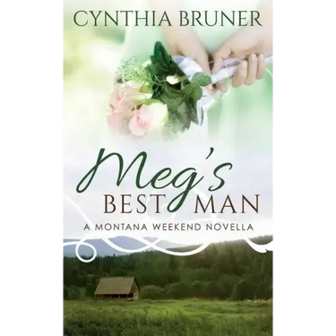 Meg's Best Man: A Montana Weekend Novella