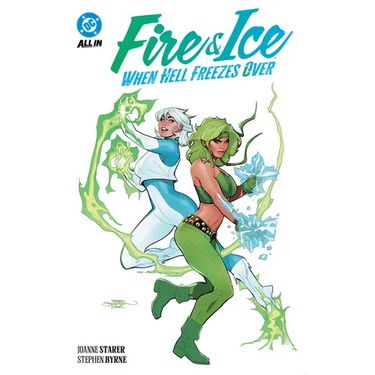 Fire & Ice: When Hell Freezes Over