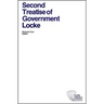 Second Treatise of Government: An Essay Concerning the True Original, Extent and End of Civil Government