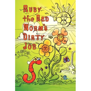 Ruby the Red Worm's Dirty Job