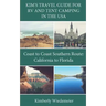 Kim's Travel Guide for RV and Tent Camping in the U.S.A.: Coast to Coast Southern Route: California to Florida
