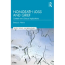 Non-Death Loss and Grief: Context and Clinical Implications
