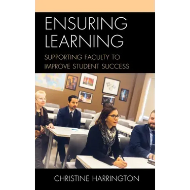 Ensuring Learning: Supporting Faculty to Improve Student Success