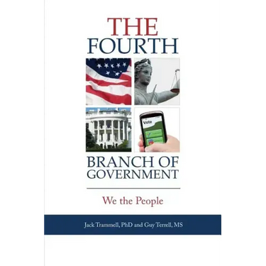 The Fourth Branch of Government: We the People
