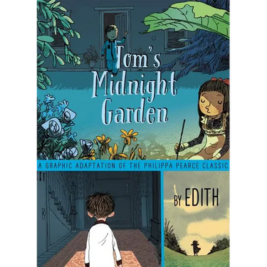 Tom's Midnight Garden Graphic Novel