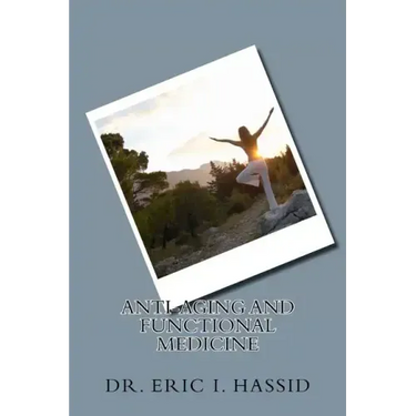 Anti-Aging and Functional Medicine