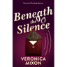 Beneath the Silence: A Savannah Sleuthing Mystery