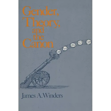 Gender, Theory, and the Canon