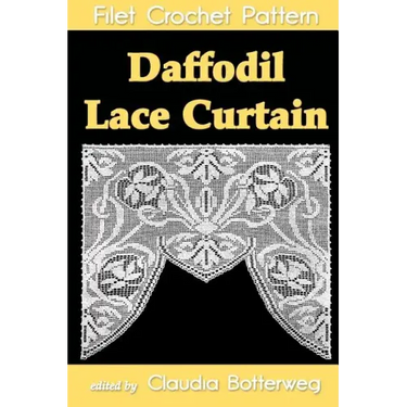 Daffodil Lace Curtain Filet Crochet Pattern: Complete Instructions and Chart