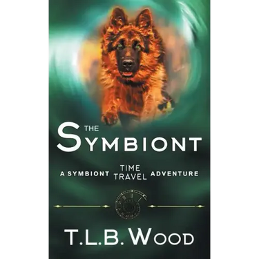 The Symbiont (The Symbiont Time Travel Adventures Series, Book 1)