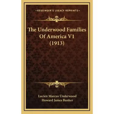 The Underwood Families Of America V1 (1913)