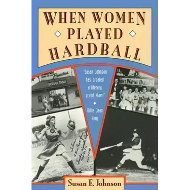 When Women Played Hardball