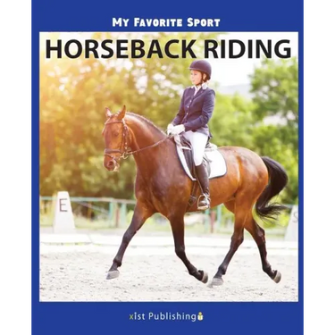 My Favorite Sport: Horseback Riding