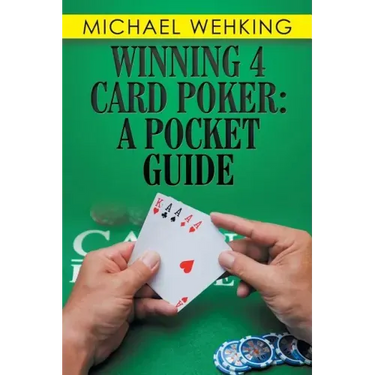 Winning 4 Card Poker: a Pocket Guide