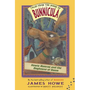 Howie Monroe and the Doghouse of Doom