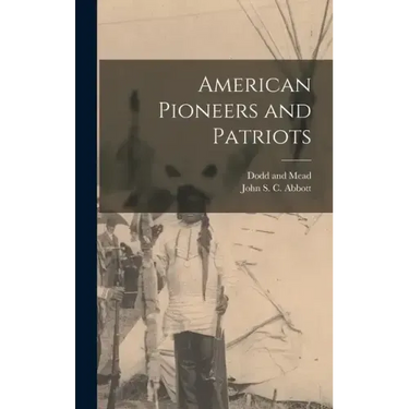 American Pioneers and Patriots