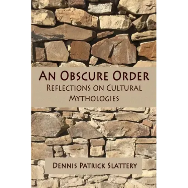 An Obscure Order: Reflections on Cultural Mythologies