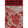 The Russian Civil War: Documents from the Soviet Archives