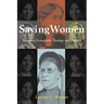 Saving Women: Retrieving Evangelistic Theology and Practice