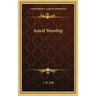 Astral Worship