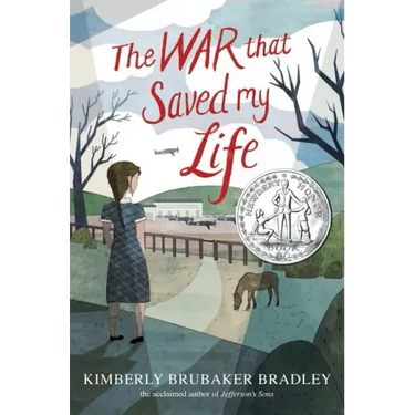 The War That Saved My Life: (Newbery Honor Award Winner)