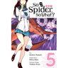 So I'm a Spider, So What?, Vol. 5 (Manga)