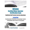 Arizona Certified Water Operator Certification Exam Unofficial Self Practice Exercise Questions: covering Fundamental TREATMENT Knowledge Topics compa
