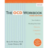 The Ocd Workbook: Your Guide to Breaking Free from Obsessive-Compulsive Disorder
