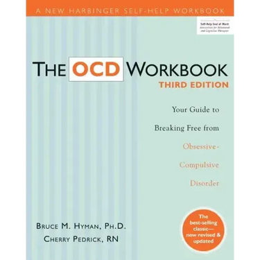 The Ocd Workbook: Your Guide to Breaking Free from Obsessive-Compulsive Disorder