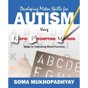 Developing Motor Skills for Autism Using Rapid Prompting Method: Steps to Improving Motor Function