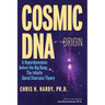 Cosmic DNA at the Origin: A Hyperdimension before the Big Bang. The Infinite Spiral Staircase Theory