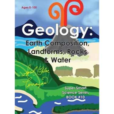Geology: Earth Composition, Landforms, Rocks & Water