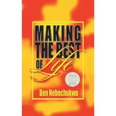 Making the Best of Life