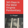 365 Days in the West Virginia Penitentiary