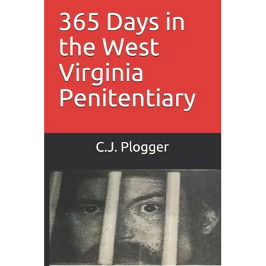 365 Days in the West Virginia Penitentiary
